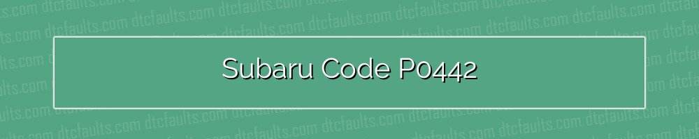 Subaru Code P0442