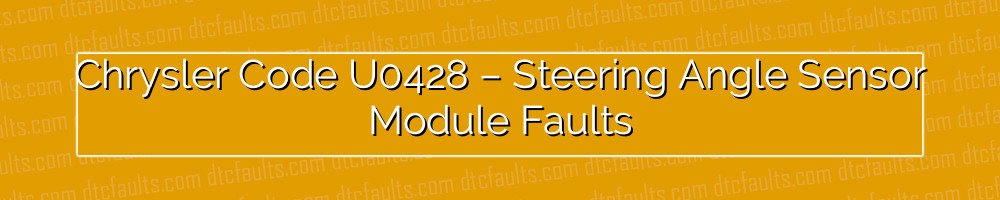 Chrysler Code U0428 – Steering Angle Sensor Module Faults