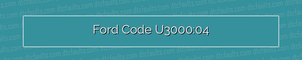 Ford Code U3000:04