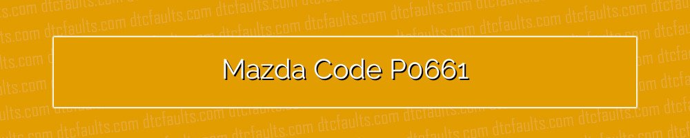 Mazda Code P0661