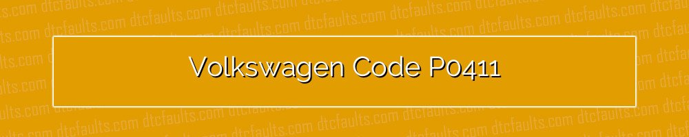 Volkswagen Code P0411